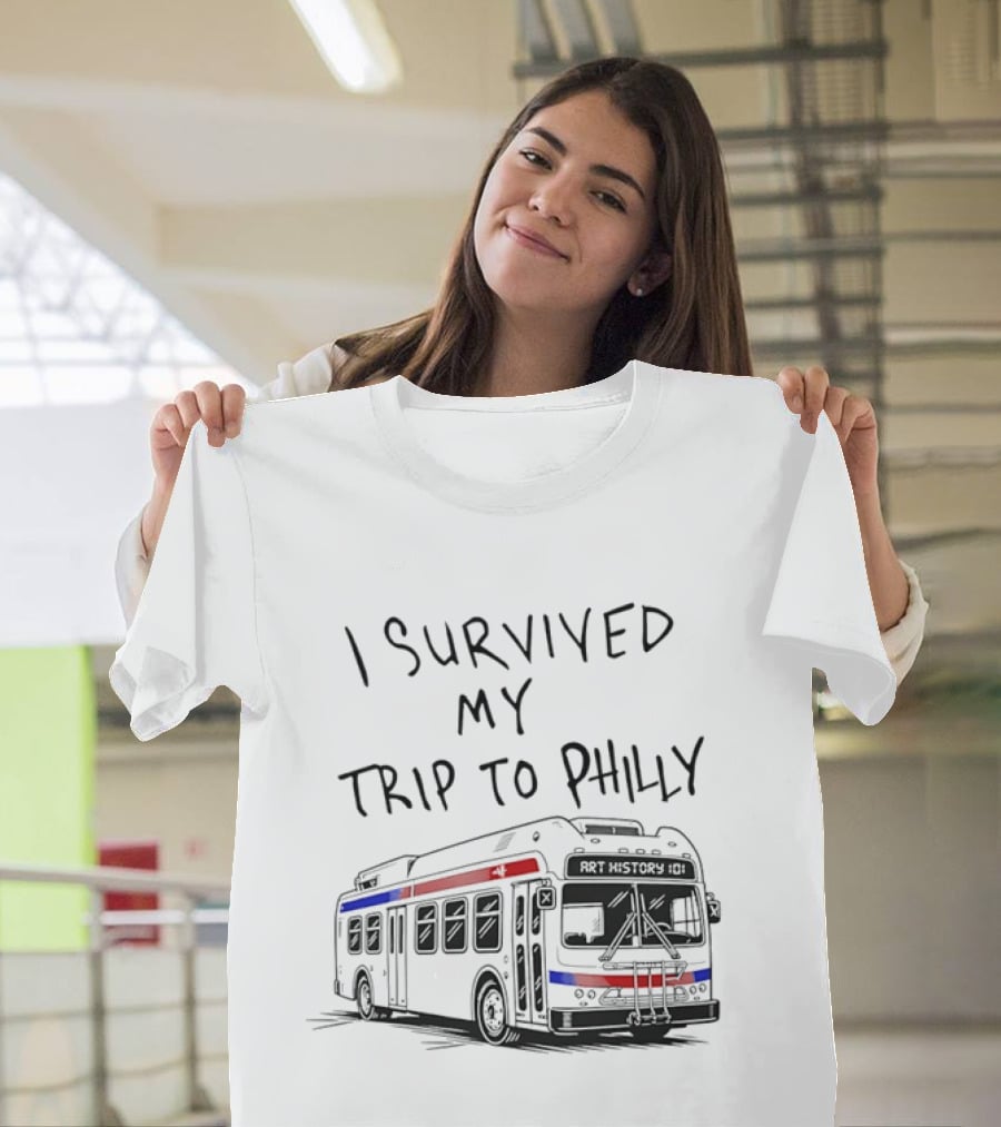 I Survived My Trip To Philly Bus Adventure T-Shirt