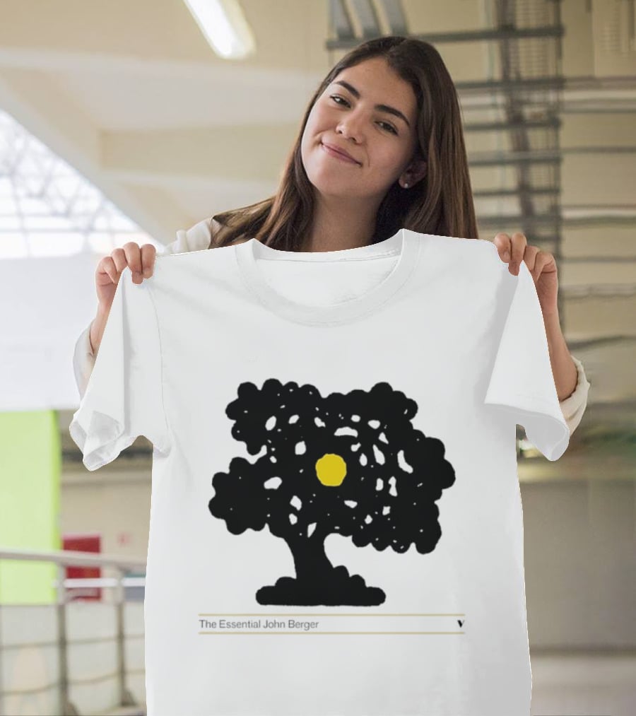 The Essential John Berger Ways Of Seeing Tree With Yellow Sun T-Shirt