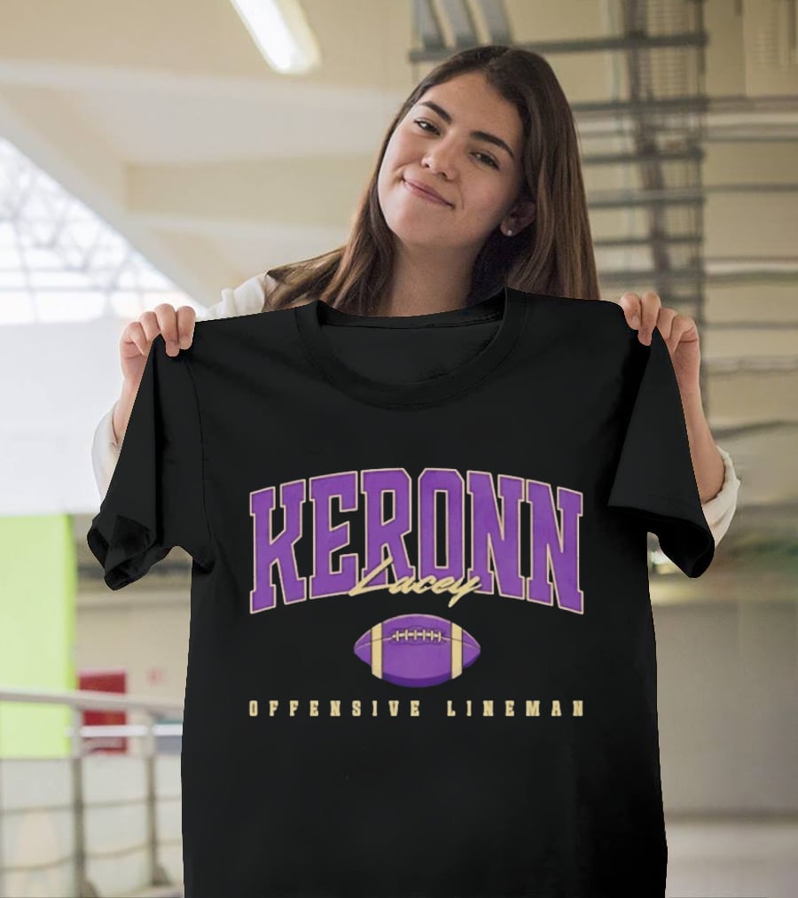 Keronn Lacey Offensive Lineman Football T-Shirt