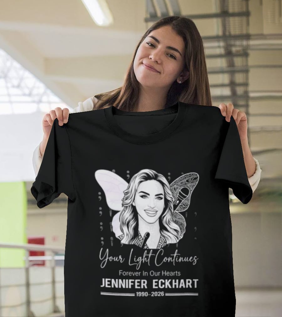 Your Light Continues Forever In Our Hearts Jennifer Eckhart 1989 2023 T-Shirt
