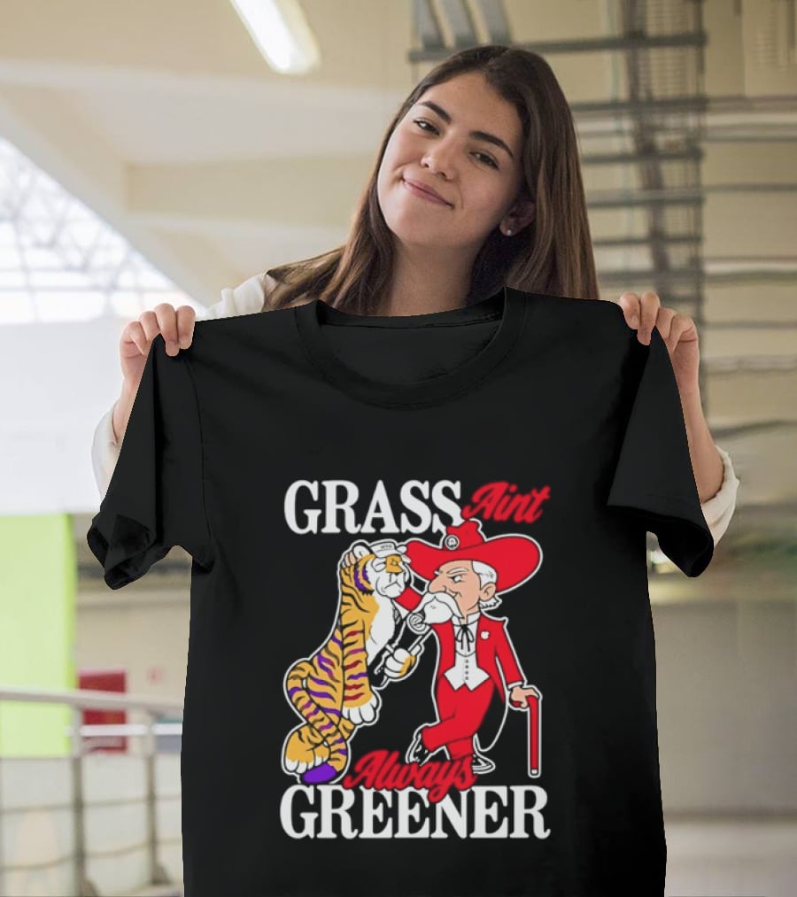 Grass Greener LSU Tigers Alabama Crimson Tide Rivalry T-Shirt