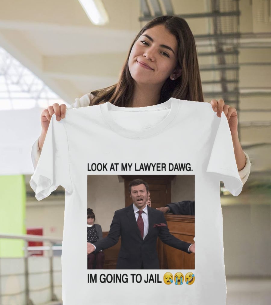 Look At My Lawyer Dawg I'm Going To Jail Crying Laughing Emojis T-Shirt