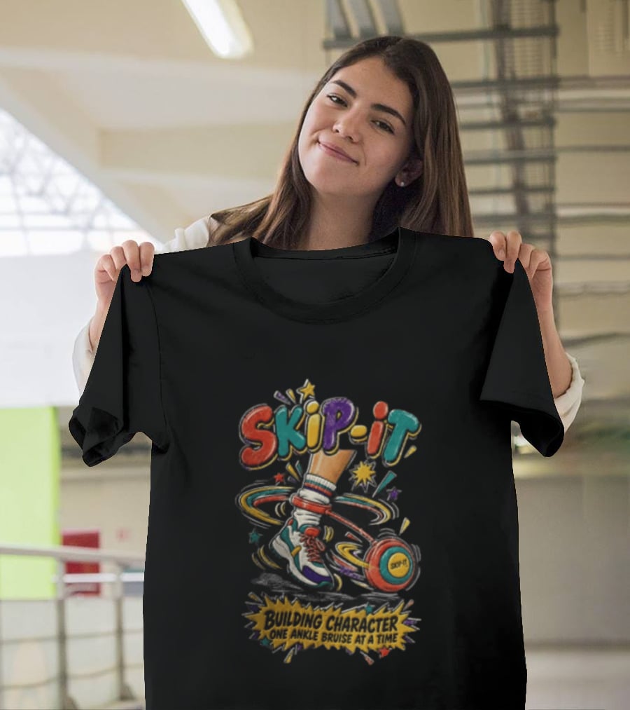SKIP IT Building Character One Ankle Bruise At A Time 90s Toy Childhood Nostalgia T-Shirt