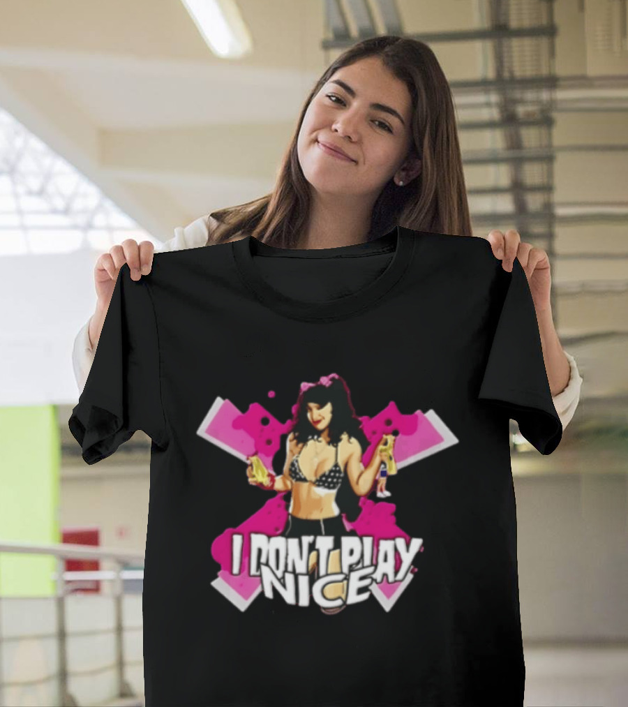 I Don't Play Nice Pinup Girl T-Shirt