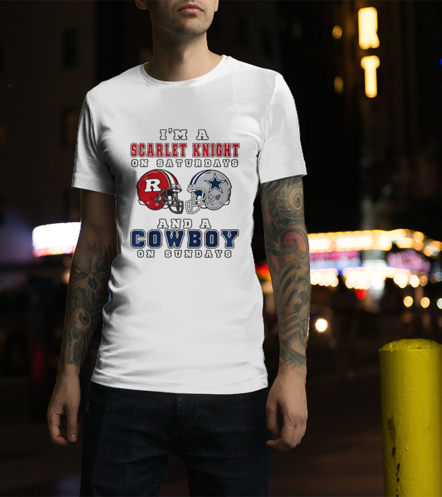 Rutgers Scarlet Knight On Saturdays Dallas Cowboy On Sundays T-Shirt