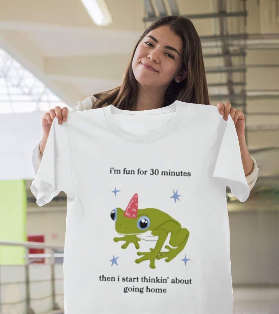 I'm Fun For 30 Minutes Frog With Star Accents Then I Start Thinkin' About Going Home T-Shirt