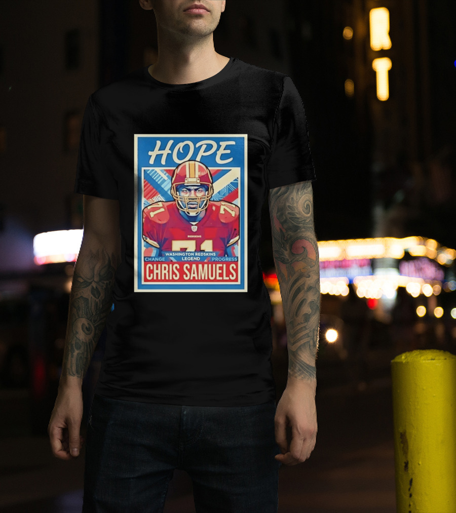 HOPE Chris Samuels Washington Redskins Legend Progress Change T-Shirt