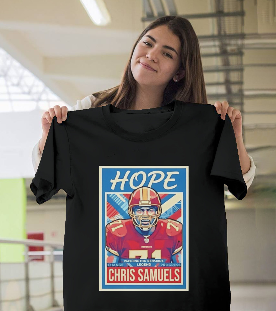 HOPE Chris Samuels Washington Redskins Legend Progress Change T-Shirt