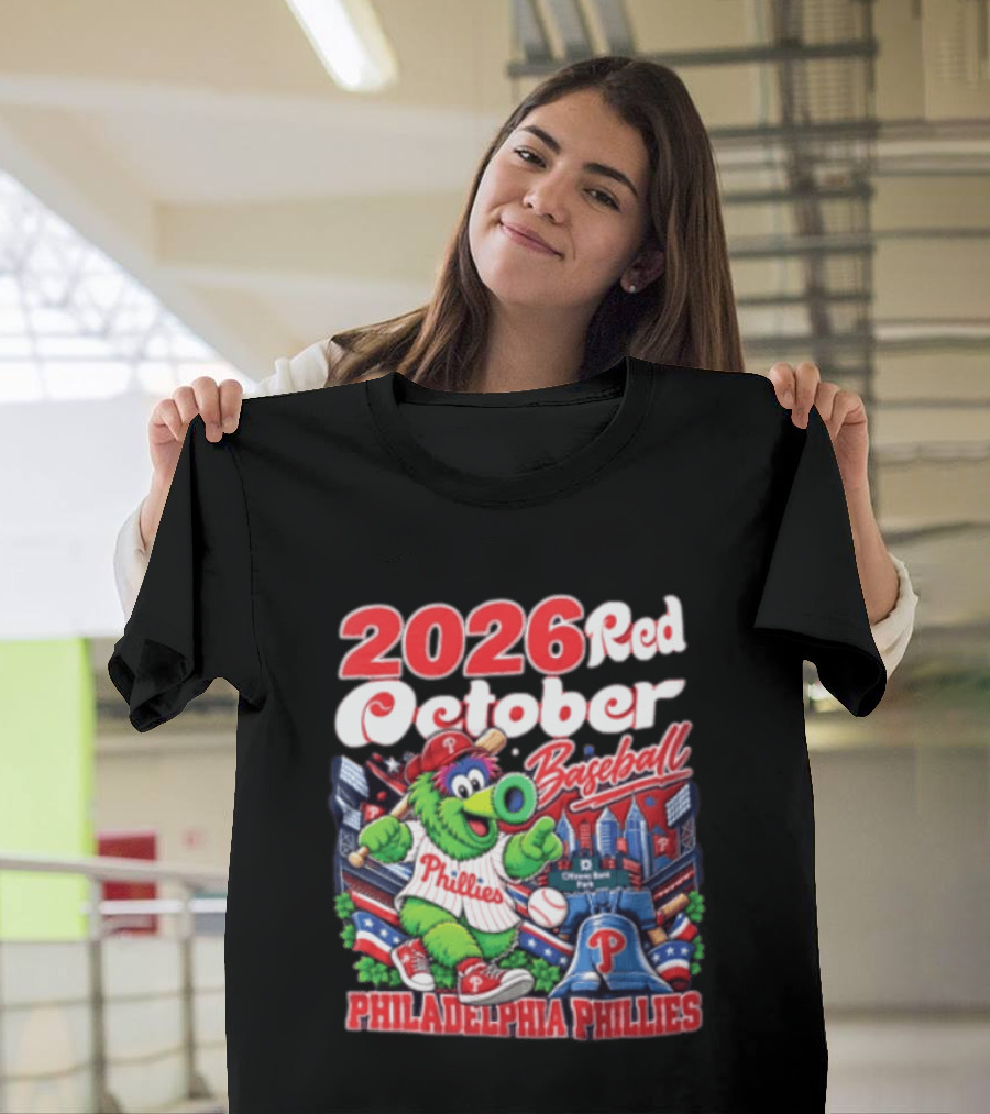 2026 Red October Baseball Philadelphia Phillies MLB Fanatic Phillies T-Shirt