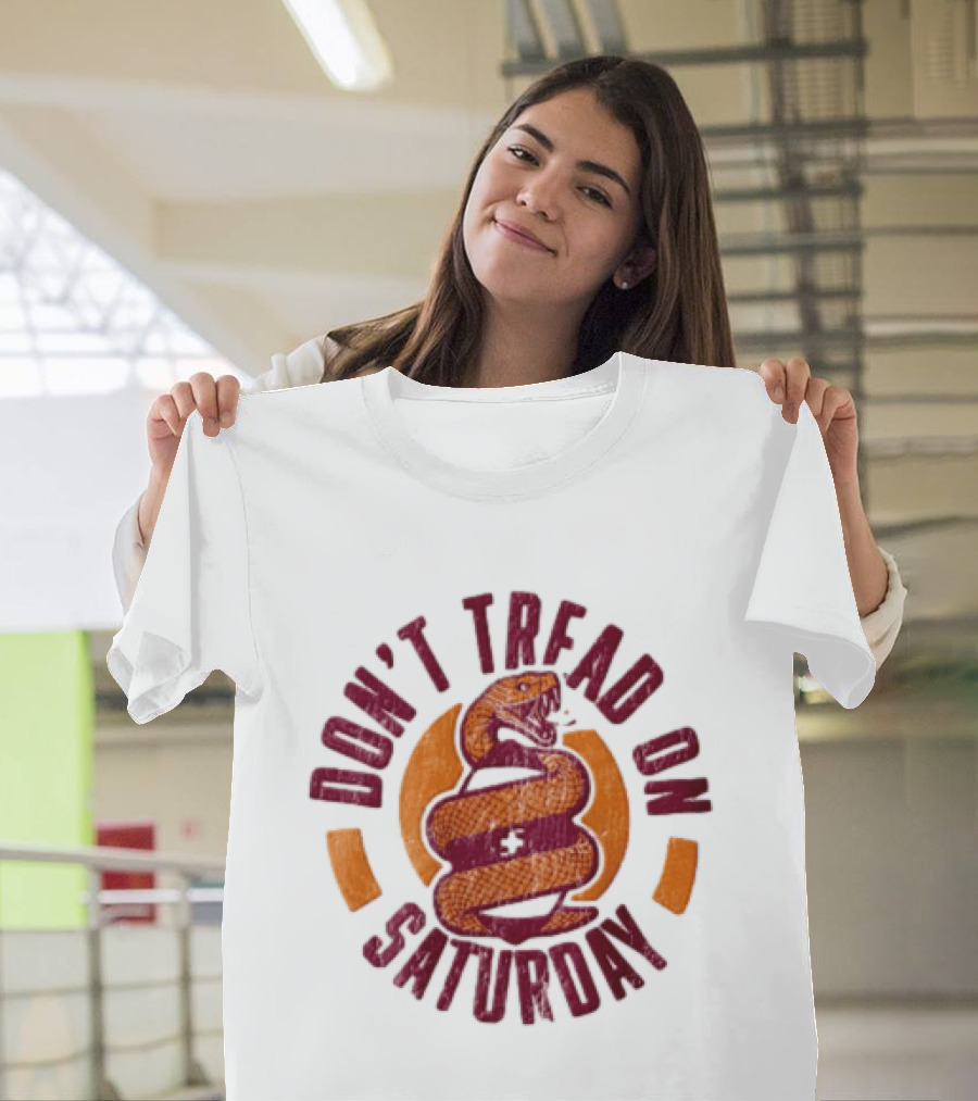 Don't Tread On Saturday Snake T-Shirt