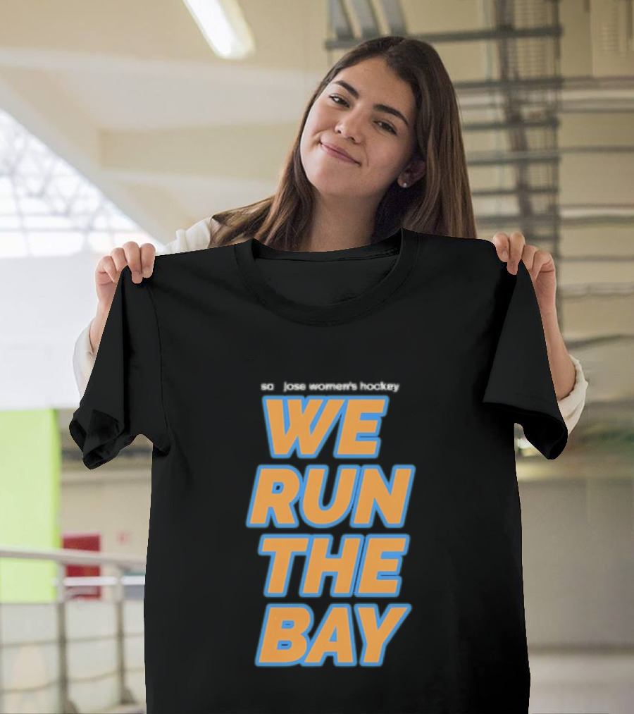 San Jose Sharks We Run The Bay T-Shirt