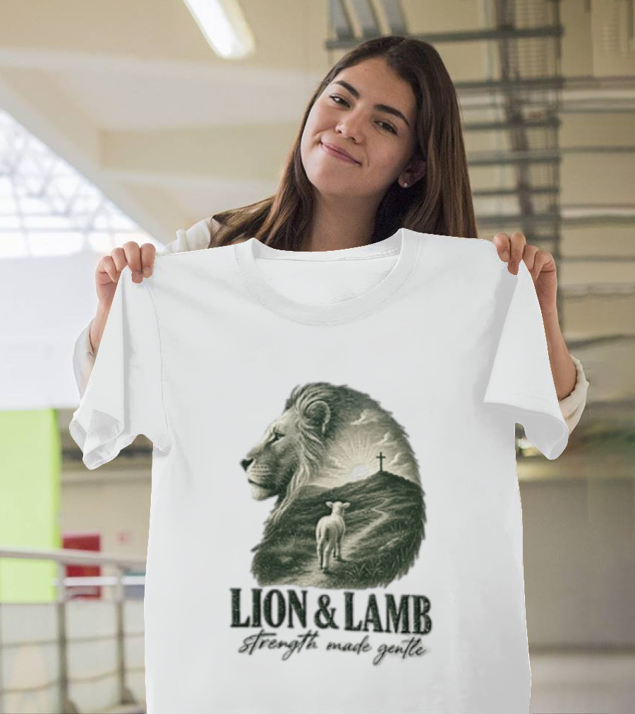 Lion And Lamb Strength Made Gentle Jesus Christ Cross Calvary Christian Faith T-Shirt