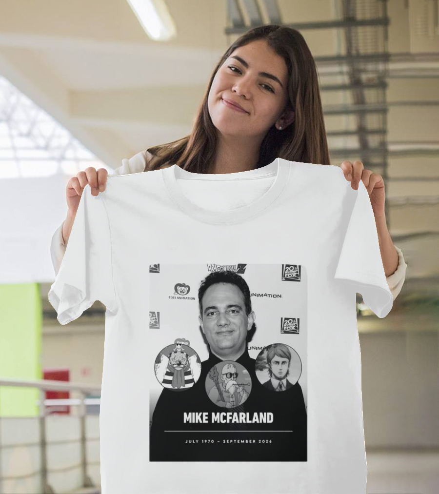 Mike McFarland July 1970 September 2026 Dragon Ball One Piece Attack On Titan Funimation Toei Animation Memorial T-Shirt