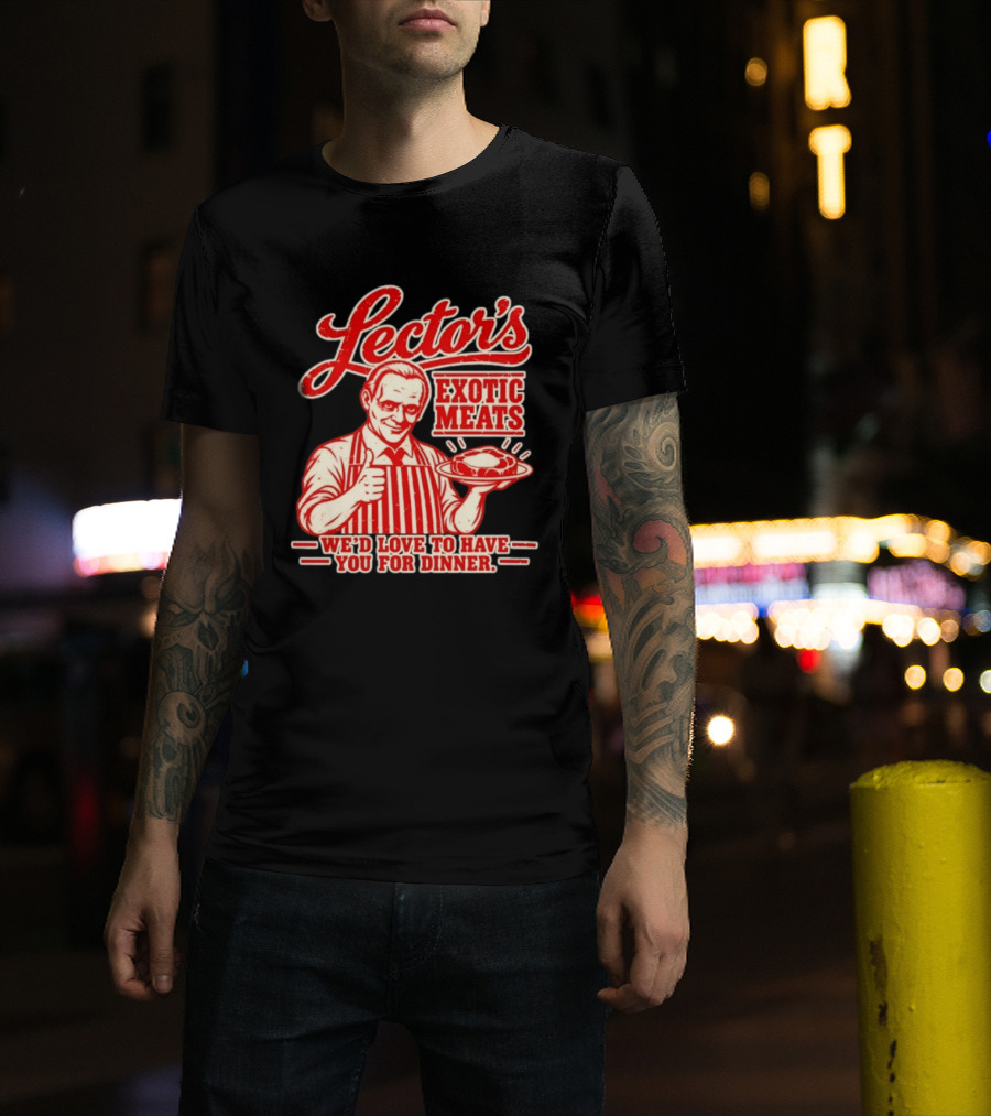 Lector's Exotic Meats We'd Love To Have You For Dinner Distressed T-Shirt