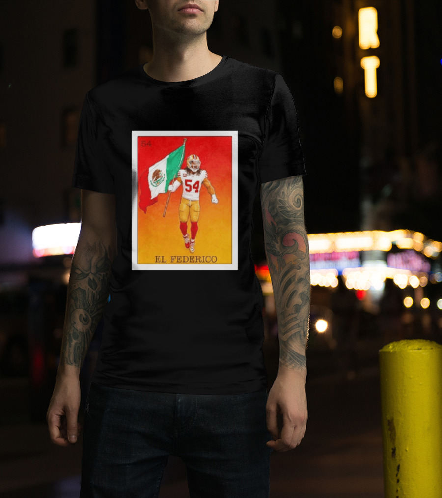Fred Warner San Francisco 49ers El Federico Loteria Card Mexican Flag Icon 54 T-Shirt