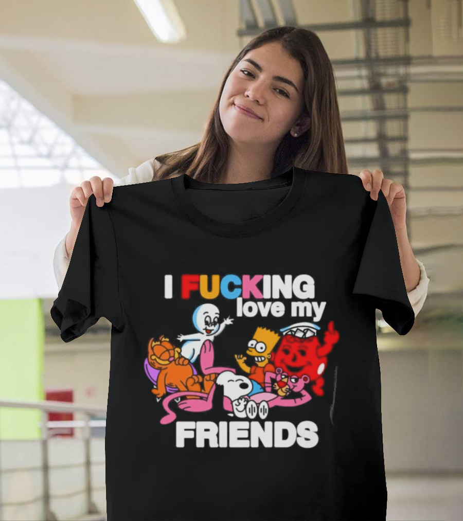I Fucking Love My Friends Cartoon Mashup Casper Garfield Bart Homer Kirby T-Shirt