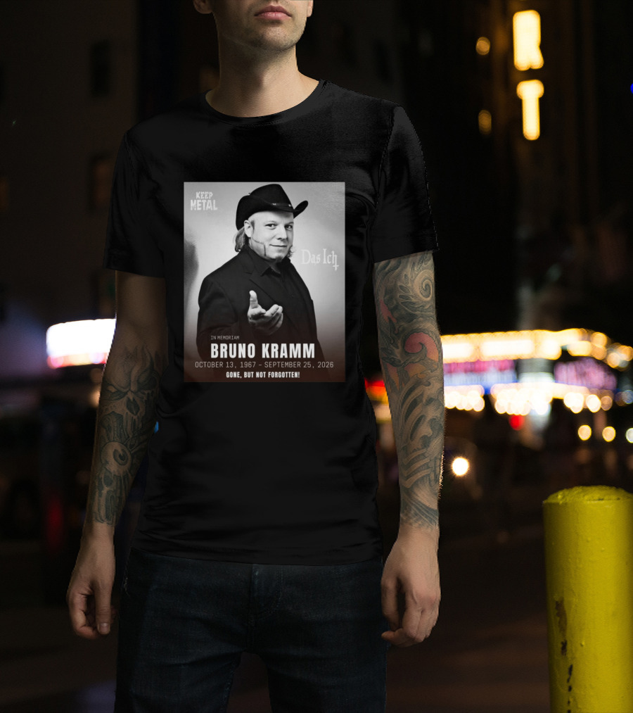 In Memoriam Bruno Kramm Keep Metal Das Ich Gone But Not Forgotten 1967 2026 T-Shirt