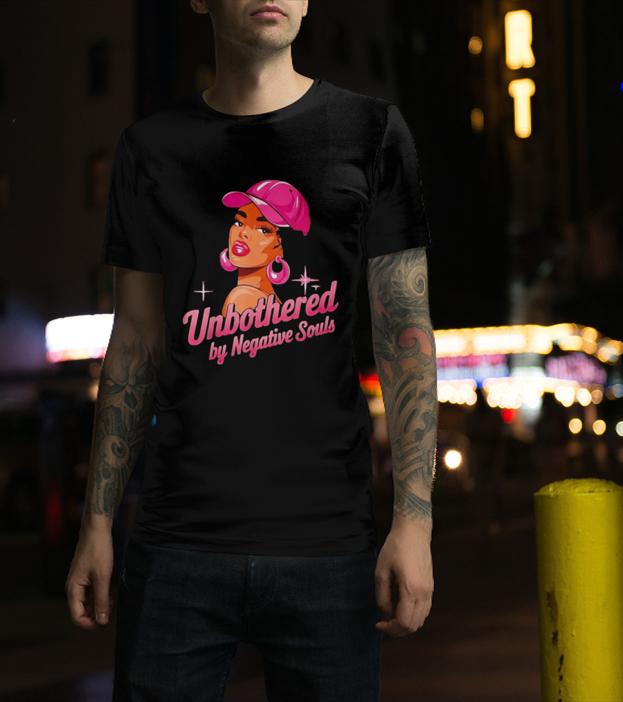 Unbothered By Negative Souls Pink Hat Positive Vibes T-Shirt
