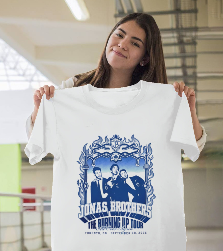 Jonas Brothers The Burning Up Tour All Over Again Toronto September 28 2026 T-Shirt