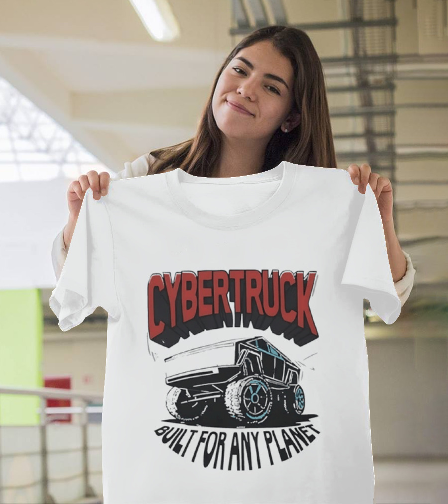 Cybertruck Built For Any Planet Electric Vehicle Adventure T-Shirt
