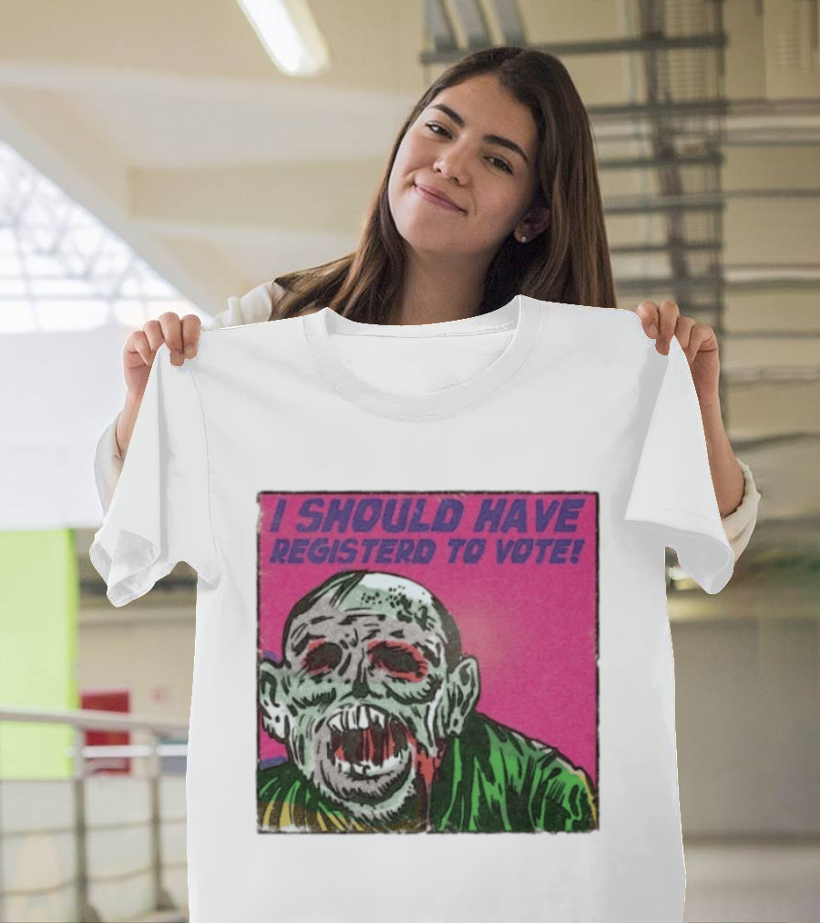 Zombie Meme I Should Have Registered To Vote תובבש Uteזחגרט Zombiebo T-Shirt