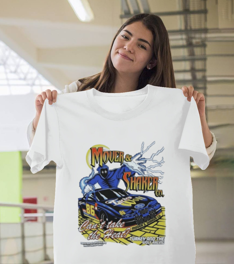 Mover & Shaker Co 86 Racing Car Can't Take The Heat Turkey And The Wolf Racing T-Shirt