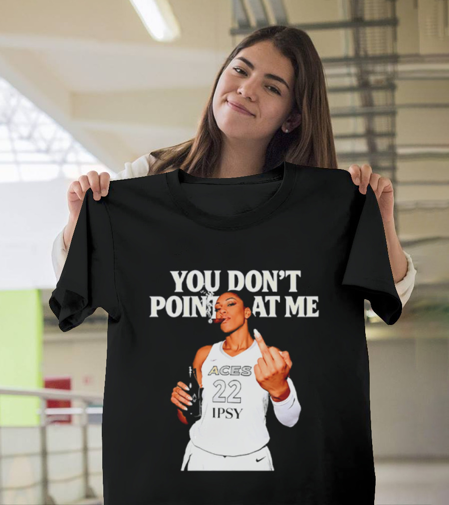 A'ja Wilson Las Vegas Aces You Don't Point At Me Middle Finger T-Shirt