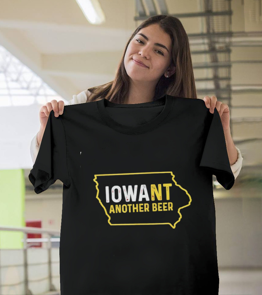 Iowa Map IoWant Another Beer Drinking Fun T-Shirt