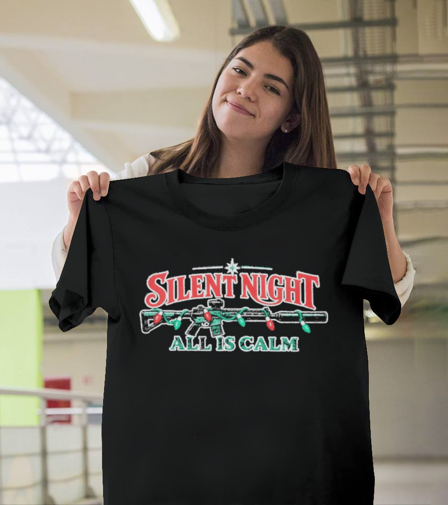 Silent Night All Is Calm Christmas Rifle Lights T-Shirt