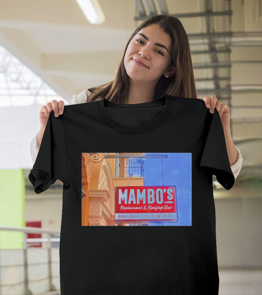 Mambo's Restaurant And Rooftop Bar Gumbo Seafood Steaks Oysters Po Boys T-Shirt