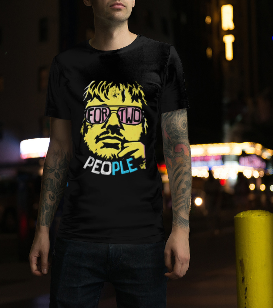 FOR TWO PEOPLE Man Wearing Sunglasses Chin Resting T-Shirt