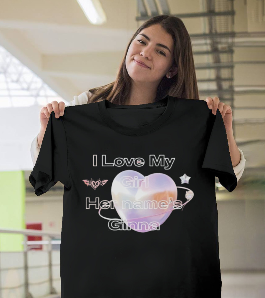 I Love My Girl Her Name's Ginna Heart And Stars T-Shirt