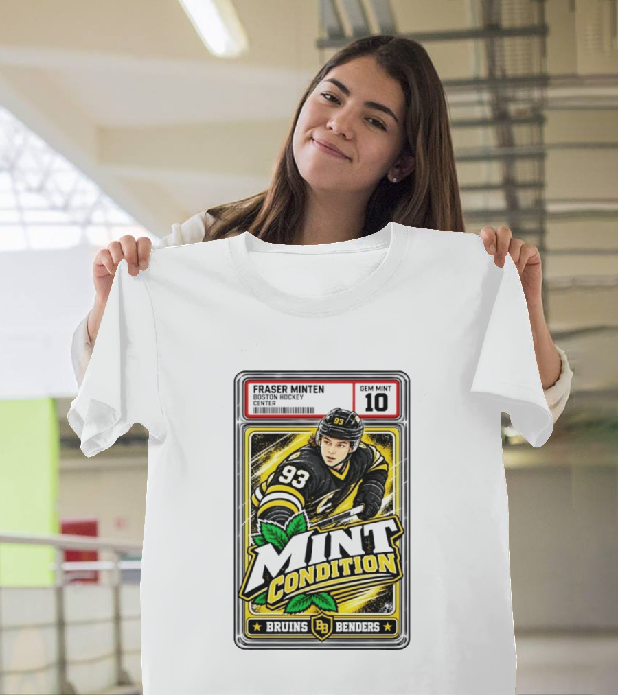 Fraser Minten Bruins Benders Boston Hockey Center Mint Condition Gem Mint 10 T-Shirt