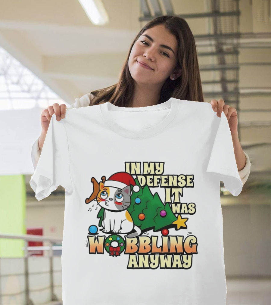 In My Defense It Was Wobbling Anyway Christmas Cat With Tree And Santa Hat T-Shirt
