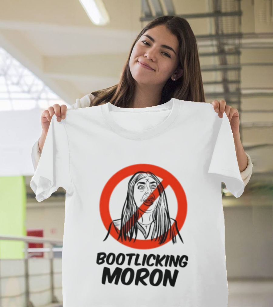 Laura Loomer No Bootlicking Moron T-Shirt