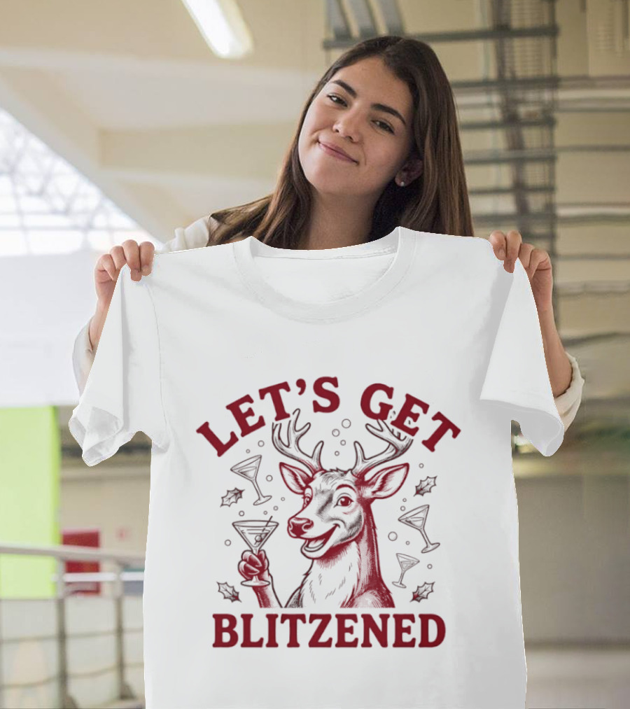 Let's Get Blitzened Reindeer Cocktail Party Holiday Cheers T-Shirt