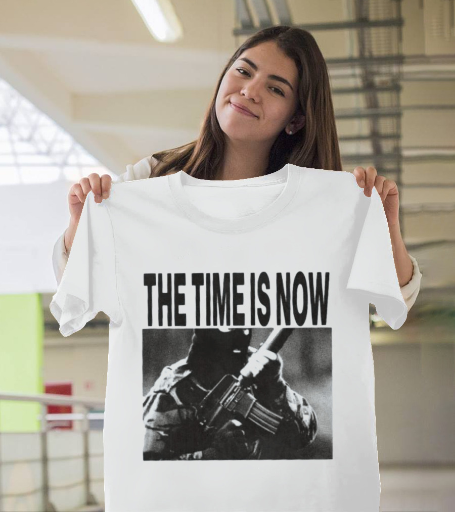 The Time Is Now Soldier Bootleg Military T-Shirt