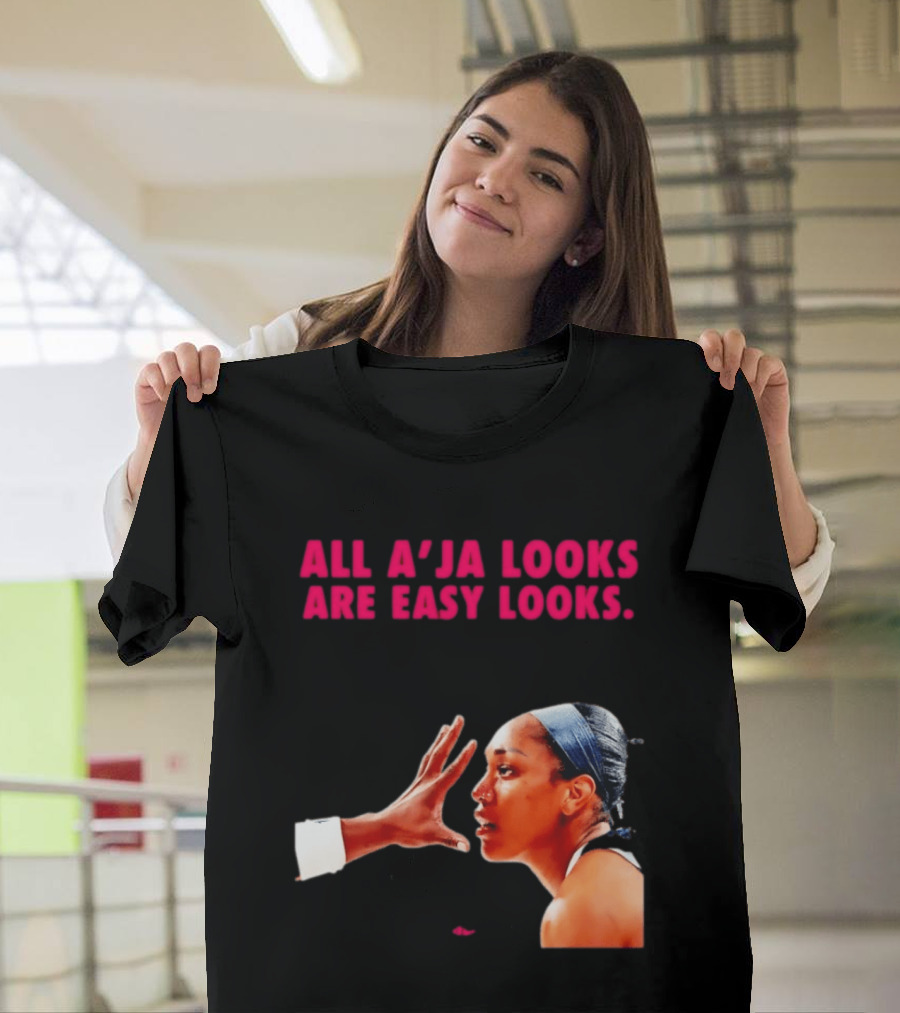 All A'ja Looks Are Easy Looks A'ja Wilson T-Shirt
