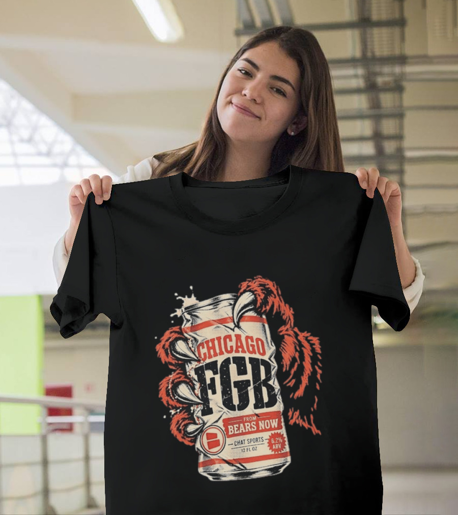 Chicago FGB Bears Now Chat Sports 12 FL OZ 6.2% ABV T-Shirt