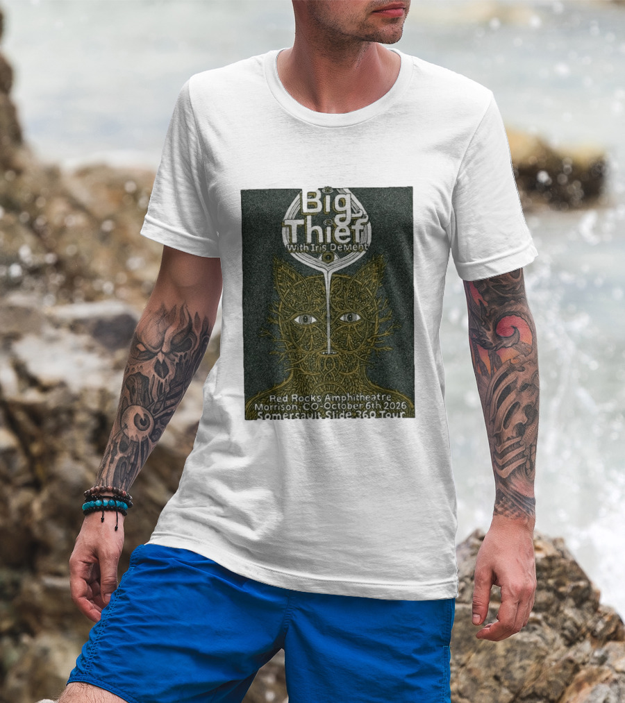Big Thief With Iris Dement October 6 2026 Red Rocks Amphitheatre Somersault Slide 360 Tour Event Morrison CO T-Shirt