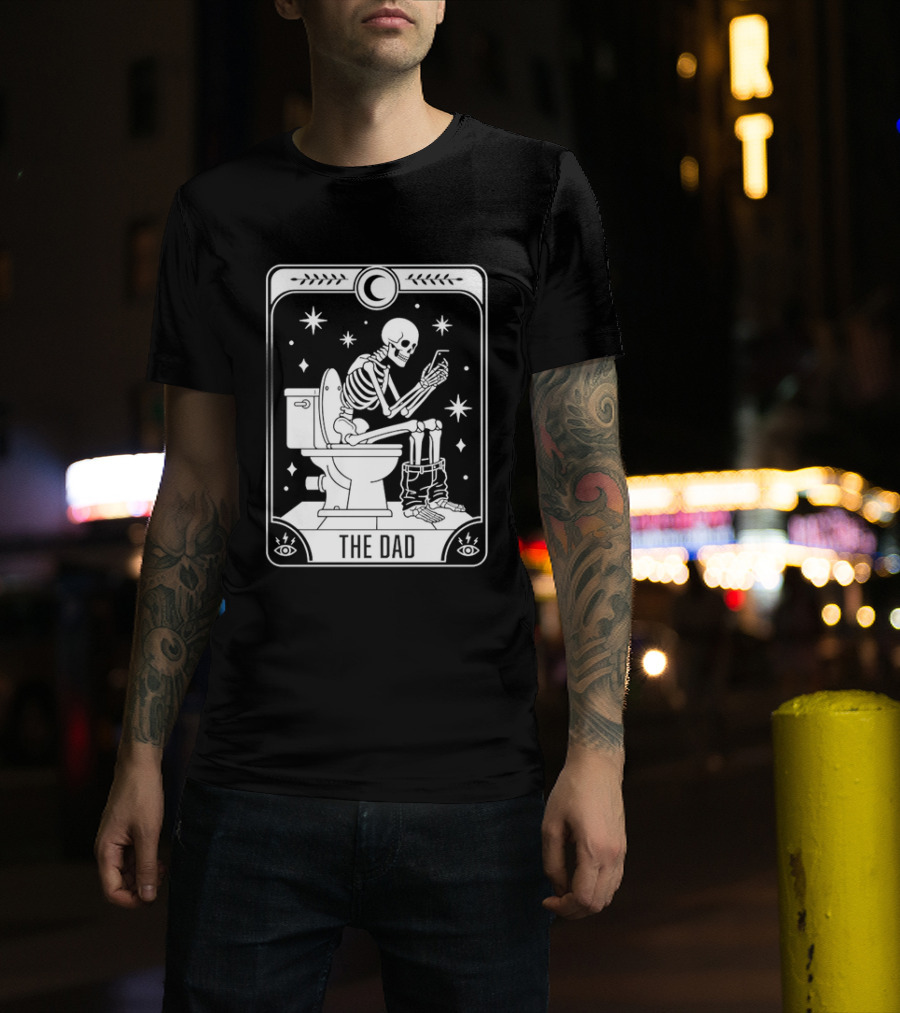 Dad Skeleton Tarot Card Toilet Humor Tarot Dad Card T-Shirt