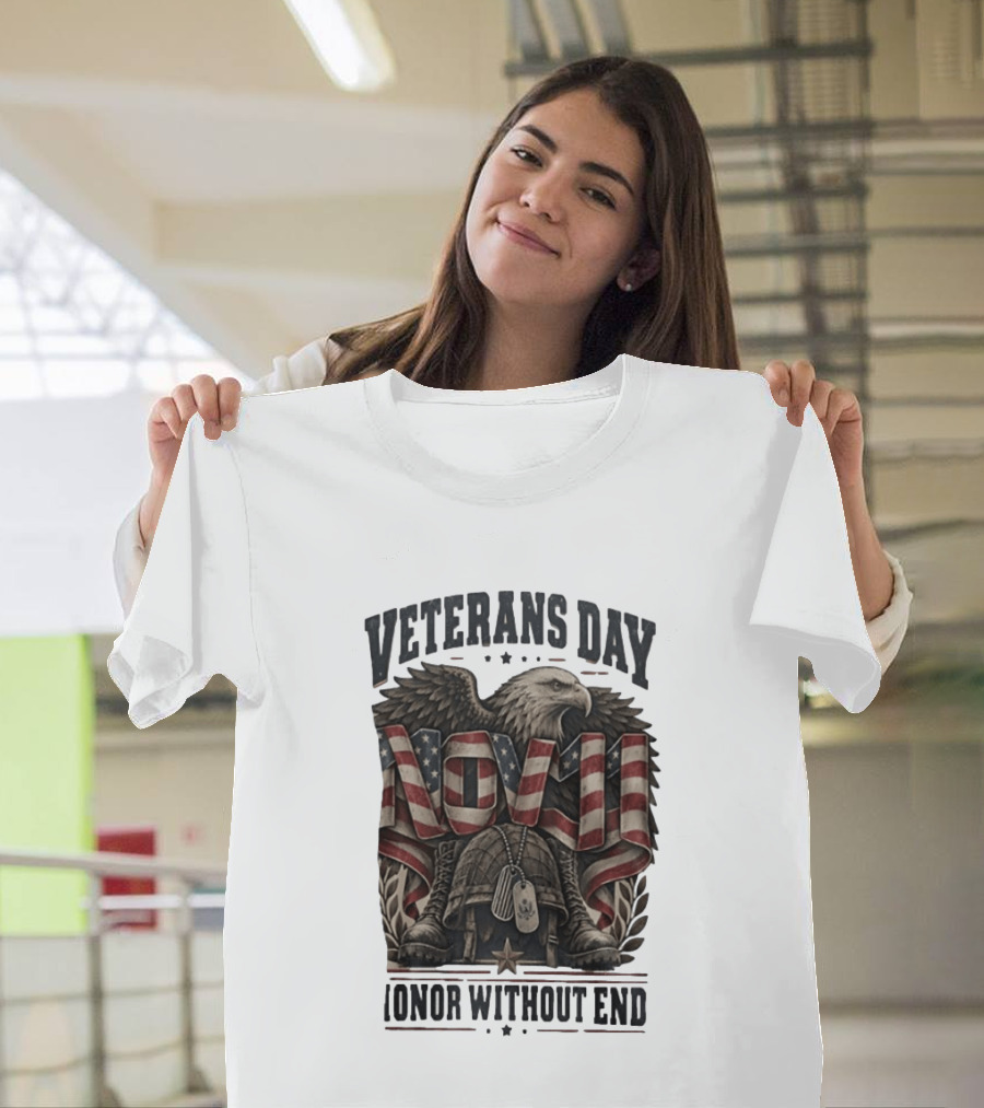 Veterans Day Nov 11 American Eagle Honor Without End T-Shirt