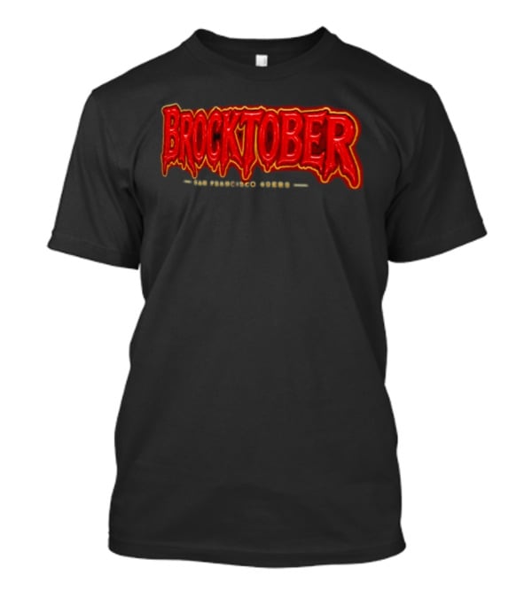 Brocktober San Francisco 49ers T-Shirt