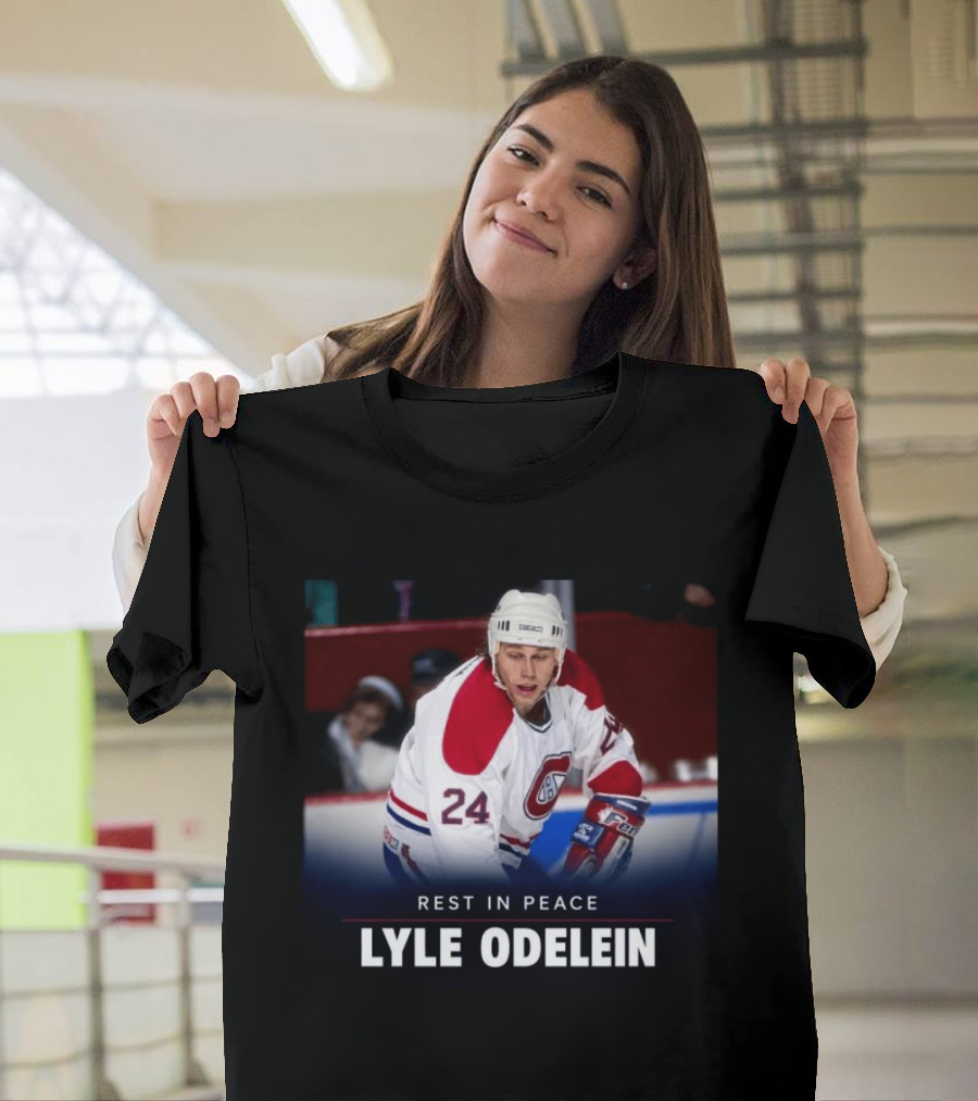 Rest In Peace Lyle Odelein 1968 2026 Montreal Hockey Number 24 T-Shirt
