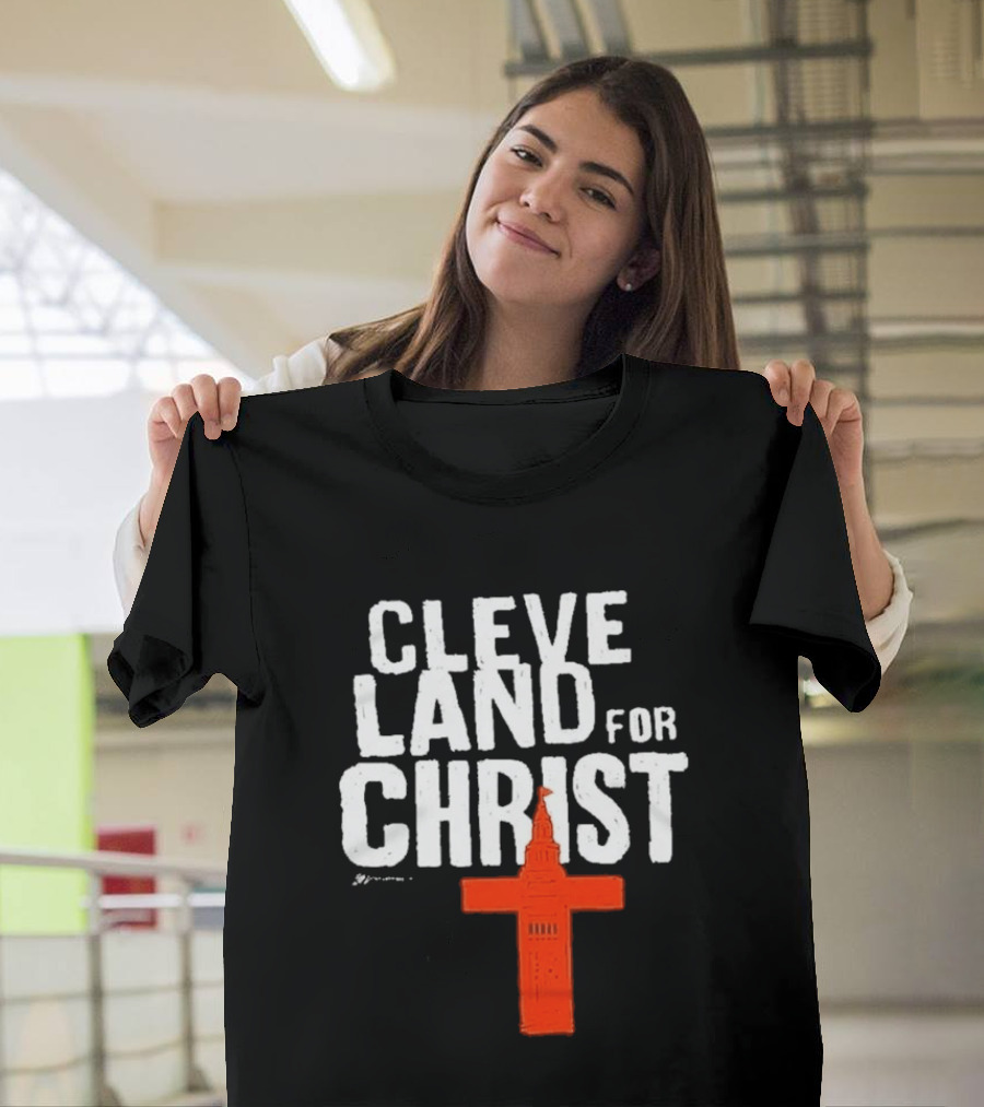 Cleveland Browns All I Need Is A Whole Lot Of Jesus Cleveland For Christ T-Shirt