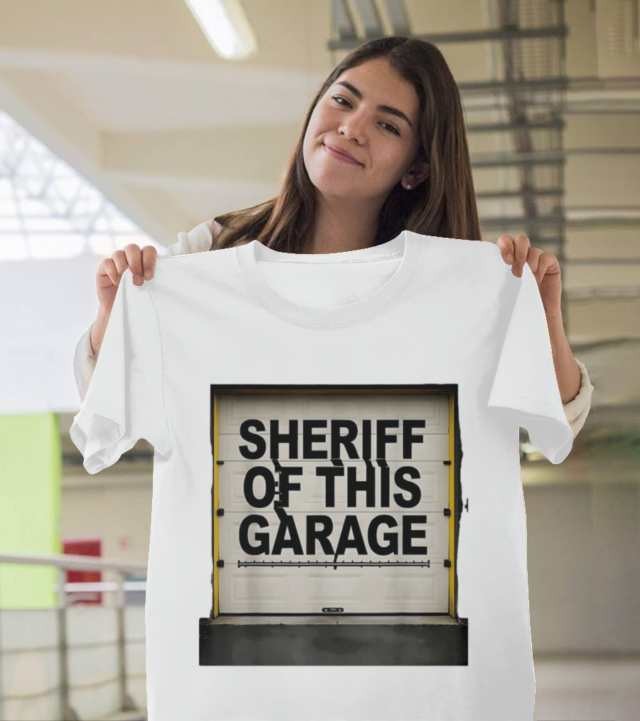 Sheriff Of This Garage Man Cave Sign Home Workshop Garage שער ראפר T-Shirt