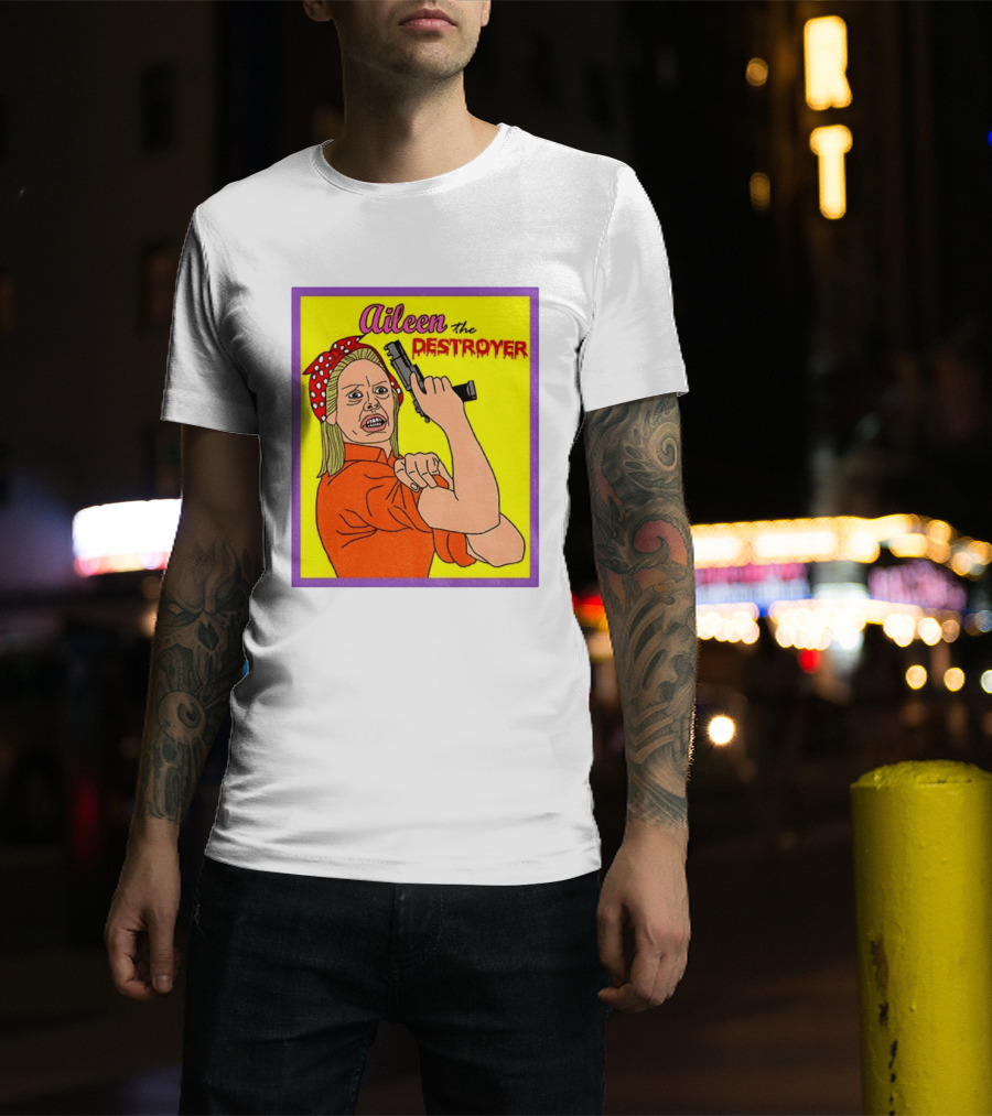 Aileen The Destroyer Halloween Horror Rosie Riveter T-Shirt