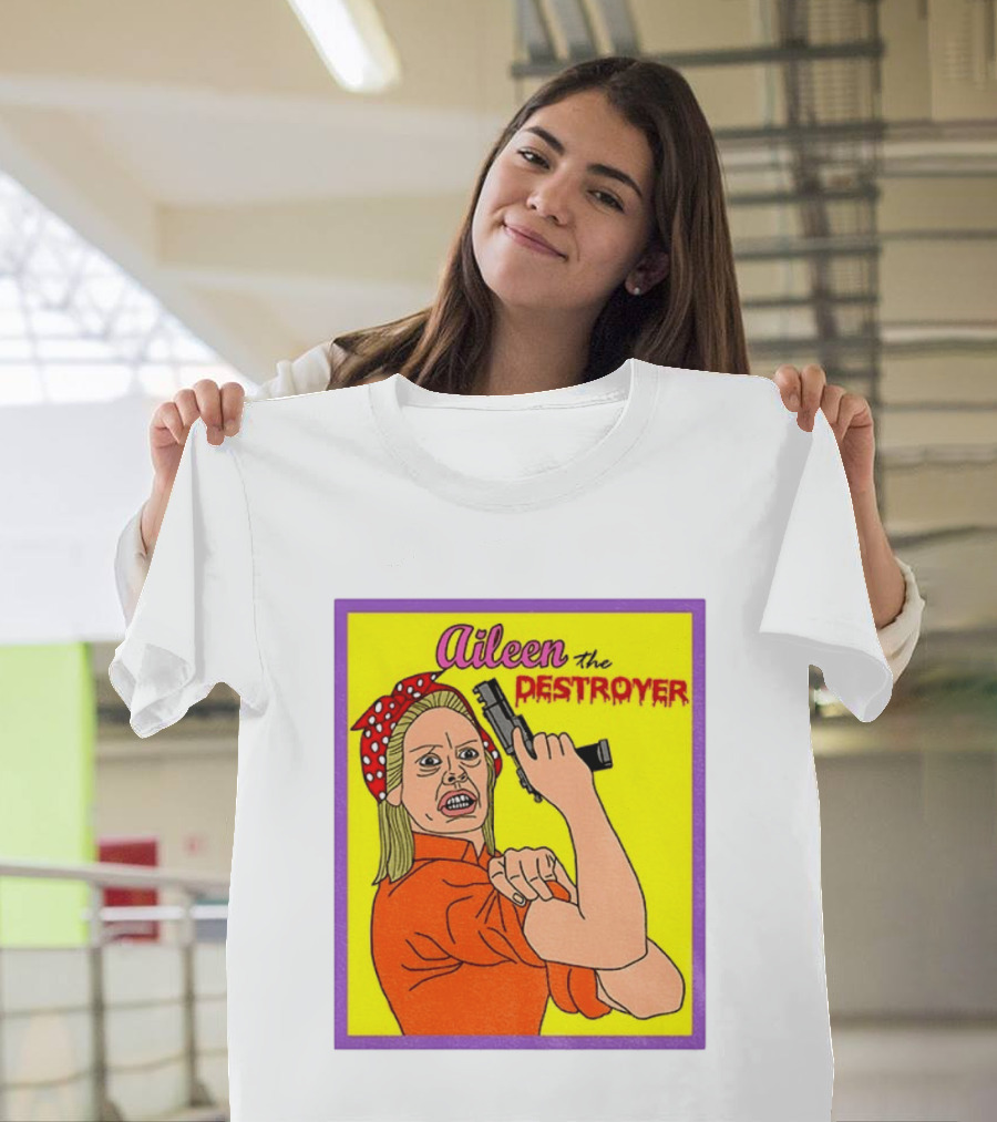 Aileen The Destroyer Halloween Horror Rosie Riveter T-Shirt
