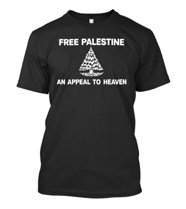 Free Palestine An Appeal To Heaven T-Shirt