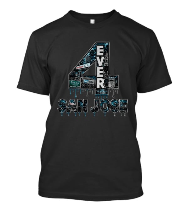 4 Ever San Jose SAP Center US 101 City Limit T-Shirt